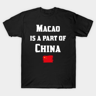 Macao is a part of China T-Shirt